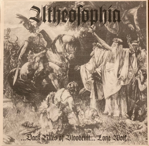 Atheosophia : ...Dark Rites of Bloodcult... Lone Wolf... Atheosophia : ...Dark Rites of Bloodcult... Lone Wolf...